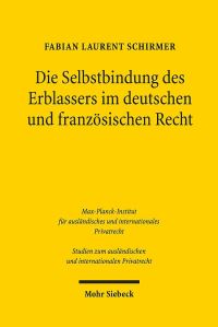 Book Cover for Die Selbstbindung Des Erblassers Im Deutschen Und Franzosischen Recht by Fabian Laurent Schirmer