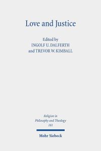 Book Cover for Love and Justice by Trevor W Kimball, Ingolf U Dalferth