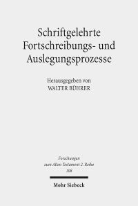 Book Cover for Schriftgelehrte Fortschreibungs- Und Auslegungsprozesse by Walter Buhrer