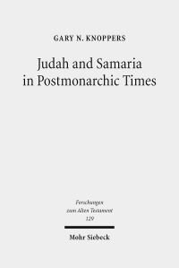 Book Cover for Judah and Samaria in Postmonarchic Times by Gary N Knoppers