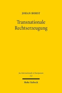 Book Cover for Transnationale Rechtserzeugung by Johan Horst