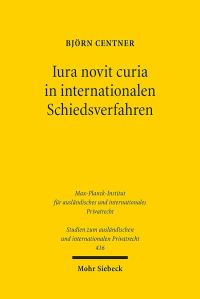 Book Cover for Iura Novit Curia in Internationalen Schiedsverfahren by Bjorn Centner