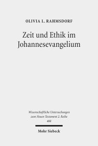 Book Cover for Zeit Und Ethik Im Johannesevangelium by Olivia L Rahmsdorf
