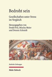 Book Cover for Bedroht Sein by Mischa Meier, Ewald Frie, Dennis Schmidt