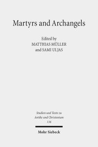 Book Cover for Martyrs and Archangels by Sami Uljas, Matthias Muller