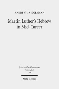 Book Cover for Martin Luther's Hebrew in Mid-Career by Andrew J Niggemann