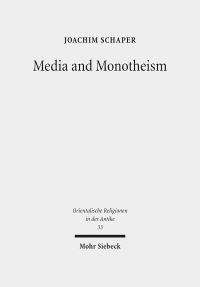 Book Cover for Media and Monotheism by Joachim Schaper