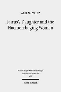 Book Cover for Jairus's Daughter and the Haemorrhaging Woman by Arie W Zwiep