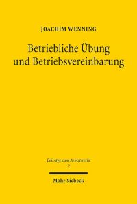 Book Cover for Betriebliche Ubung Und Betriebsvereinbarung by Joachim Wenning