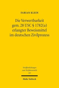 Book Cover for Die Verwertbarkeit Gem. 28 USC 1782(A) Erlangter Beweismittel Im Deutschen Zivilprozess by Fabian Klein
