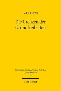Book Cover for Die Grenzen Der Grundfreiheiten by Lars Klenk