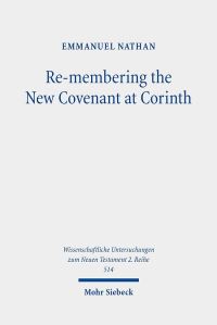 Book Cover for Re-Membering the New Covenant at Corinth by Emmanuel Nathan