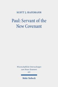 Book Cover for Paul: Servant of the New Covenant by Scott J Hafemann