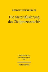 Book Cover for Die Materialisierung Des Zivilprozessrechts by Roman F Kehrberger
