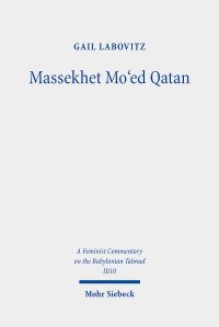 Book Cover for Massekhet Mo'ed Qatan by Gail Labovitz
