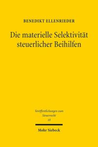 Book Cover for Die Materielle Selektivitat Steuerlicher Beihilfen by Benedikt Ellenrieder
