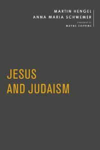 Book Cover for Jesus and Judaism by Anna Maria Schwemer, Martin Hengel