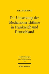 Book Cover for Die Umsetzung Der Mediationsrichtlinie in Frankreich Und Deutschland by Lisa Schreck