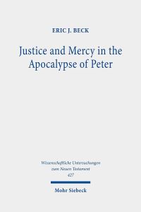 Book Cover for Justice and Mercy in the Apocalypse of Peter by Eric J Beck