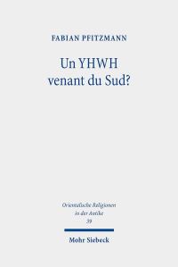 Book Cover for Un YHWH Venant Du Sud? by Fabian Pfitzmann