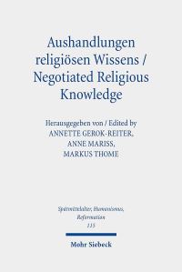 Book Cover for Aushandlungen Religiosen Wissens - Negotiated Religious Knowledge by Markus Thome, Anne Mariss, Annette Gerok-Reiter