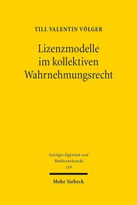 Book Cover for Lizenzmodelle Im Kollektiven Wahrnehmungsrecht by Till Valentin Volger