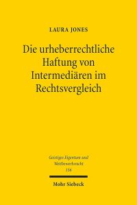 Book Cover for Die Urheberrechtliche Haftung Von Intermediaren Im Rechtsvergleich by Laura Jones