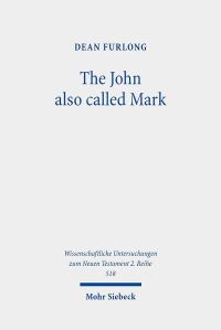 Book Cover for The John Also Called Mark by Dean Furlong