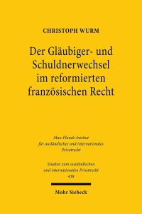 Book Cover for Der Glaubiger- Und Schuldnerwechsel Im Reformierten Franzosischen Recht by Christoph Wurm