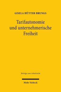 Book Cover for Tarifautonomie Und Unternehmerische Freiheit by Gisela HutterBrungs
