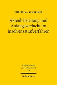 Book Cover for Aktenbeiziehung Und Anfangsverdacht Im Insolvenzstrafverfahren by Christina Schreiner