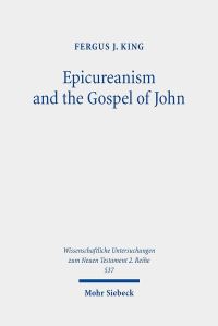 Book Cover for Epicureanism and the Gospel of John by Fergus J King