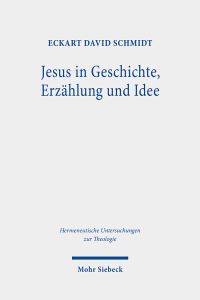 Book Cover for Jesus in Geschichte, Erzahlung Und Idee by Eckart David Schmidt