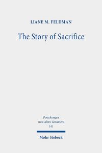 Book Cover for The Story of Sacrifice by Liane M Feldman