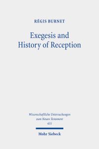 Book Cover for Exegesis and History of Reception by Regis Burnet
