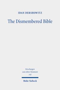 Book Cover for The Dismembered Bible by Idan Dershowitz
