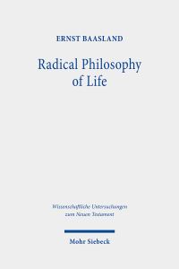 Book Cover for Radical Philosophy of Life by Ernst Baasland