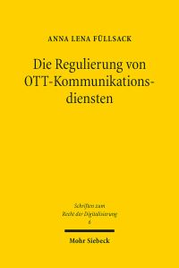 Book Cover for Die Regulierung Von OTT-Kommunikationsdiensten by Anna Lena Fullsack