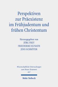 Book Cover for Perspektiven Zur Praexistenz Im Fruhjudentum Und Fruhen Christentum by Ruben A Buhner
