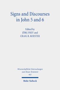 Book Cover for Signs and Discourses in John 5 and 6 by Colloquium Ioanneum