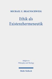 Book Cover for Ethik Als Existenzhermeneutik by Michael U Braunschweig, Michael U Braunschweig