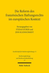 Book Cover for Die Reform Des Franzosischen Haftungsrechts Im Europaischen Kontext by Jens Kleinschmidt, Stefan Huber