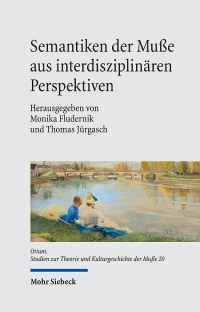 Book Cover for Semantiken Der Musse Aus Interdisziplinaren Perspektiven by Thomas Jurgasch, Monika Fludernik