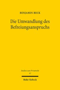 Book Cover for Die Umwandlung Des Befreiungsanspruchs by Benjamin Beck