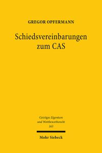 Book Cover for Schiedsvereinbarungen Zum CAS by Gregor Opfermann