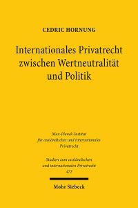 Book Cover for Internationales Privatrecht Zwischen Wertneutralitat Und Politik by Cedric Hornung
