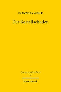 Book Cover for Der Kartellschaden by Franziska Weber
