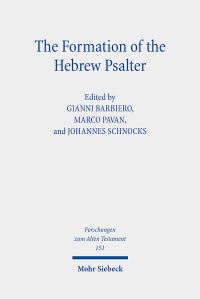 Book Cover for The Formation of the Hebrew Psalter by Johannes Schnocks, Marco Pavan, Gianni Barbiero