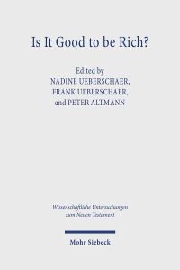 Book Cover for Is It Good to Be Rich? by Peter Altmann, Nadine Ueberschaer, Frank Ueberschaer