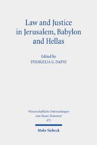 Book Cover for Law and Justice in Jerusalem, Babylon and Hellas by Evangelia G Dafni, Evangelia G Dafni